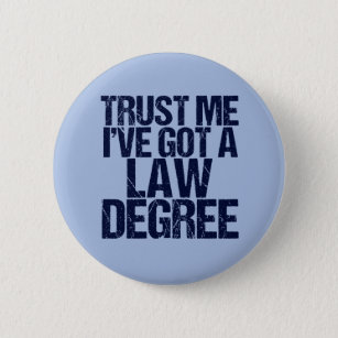 Trust Me Lawyer 6 Cm Round Badge
