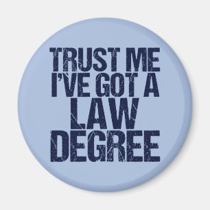 Trust Me Lawyer Funny Law School Graduation Magnet