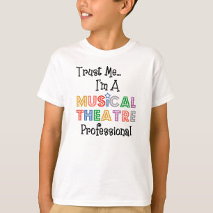 Trust Me...Musical Theatre Pro Kids Lite T-Shirt
