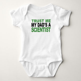 Trust Me My Dad's A Scientist Baby Bodysuit