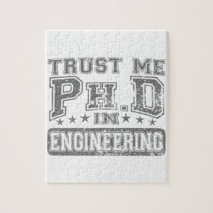 Trust Me Ph.D In Engineering Jigsaw Puzzle