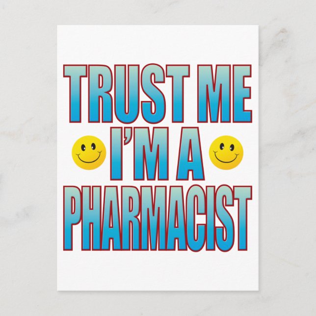 Trust Me Pharmacist Life B Postcard (Front)