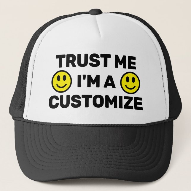 Trust Me Trucker Hat (Customize It!) (Front)