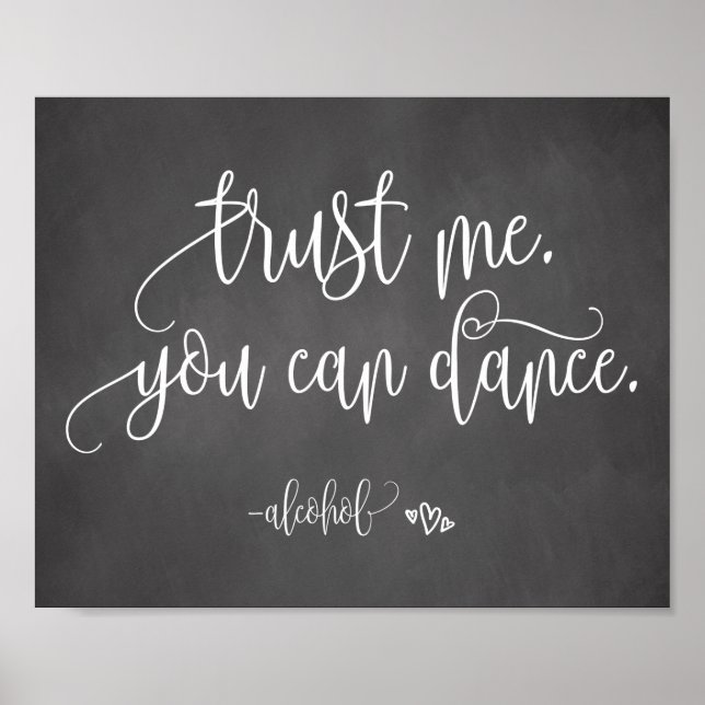 Trust Me You Can Dance Alcohol Wedding Sign (Front)