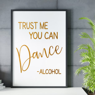 Trust me you can dance wedding sign 8x10 poster