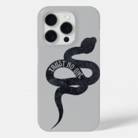 Trust No One Serpent Snake