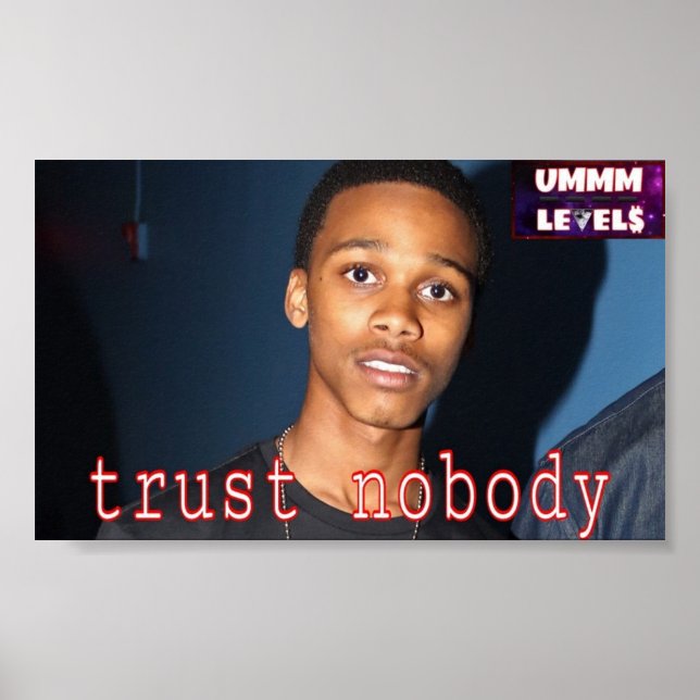 Trust Nobody Poster (Front)