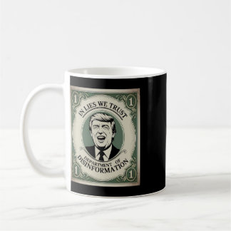 “trust Nobody” - Trump Banknote Parody _1 Coffee Mug