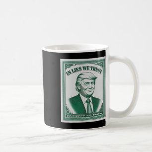 “trust Nobody” - Trump Banknote Parody 2  Coffee Mug