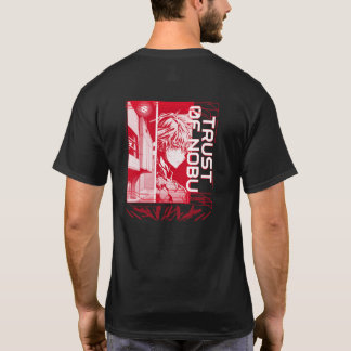 Trust Of Nobu OG Si Fight  T-Shirt