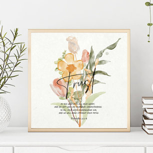Trust-Proverbs 3:5-6 Orange floral Poster
