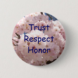 Trust Respect Honour button Pink Spring Blossoms