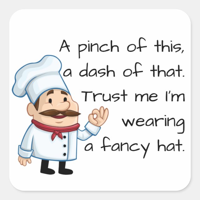 Trust the Chef Quote Square Sticker (Front)