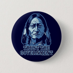 Trust The Government 6 Cm Round Badge