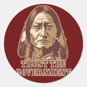 Trust The Government Classic Round Sticker