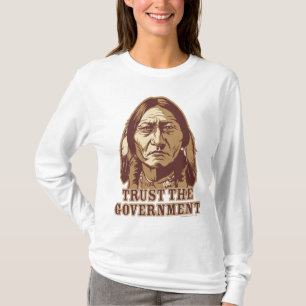 Trust the Government - Customised T-Shirt