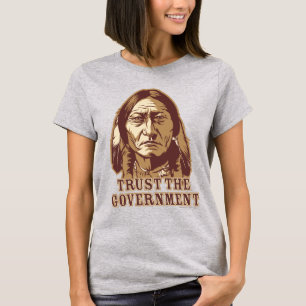 Trust the Government - Customized T-Shirt