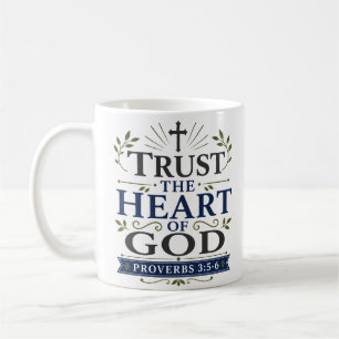 Trust The Heart Of God Christian Faith Based Art Coffee Mug