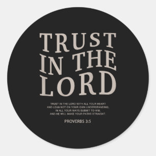 Trust The Lord Christian Faith Bible Verse Scriptu Classic Round Sticker