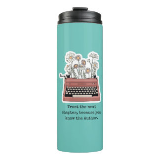Trust The Next Chapter Thermal Tumbler
