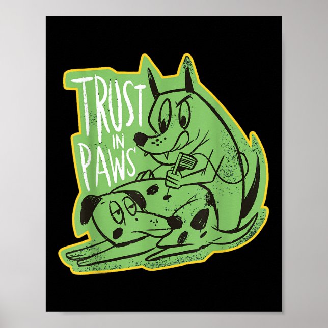 Trust The Paws - Two Dogs Tattooeing Each Other -  Poster (Front)
