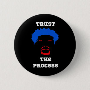 Trust The Process 6 Cm Round Badge