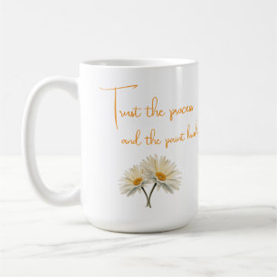 Trust the process, and the paint brush coffee mug
