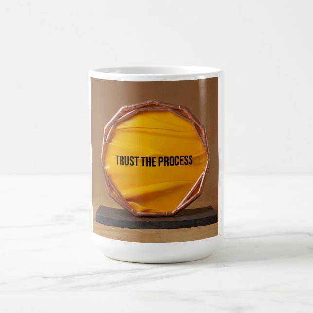 Trust The Process Coffee Mug (Center)