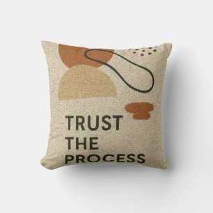  Trust the Process Cushion