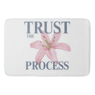 Trust the Process: Floral Motivation Bath Ma Mat