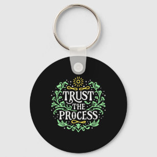 Trust The Process Inspirational Mental Health For Key Ring
