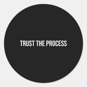 Trust The Process, Mental Health Therapy _1 Classic Round Sticker