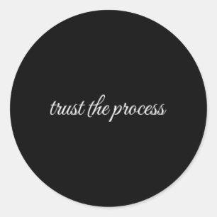 Trust The Process, Mental Health Therapy  Classic Round Sticker
