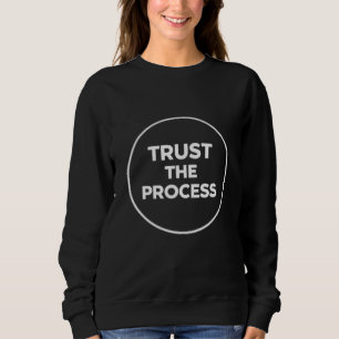 Trust The Process Minimalist Circle Quote Hoodie