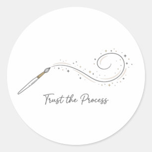 Trust The Process Minimalist Paint Brush Artistic Classic Round Sticker