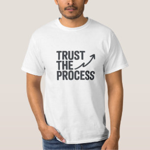 Trust The Process Motivational Arrow Design  T-Shirt