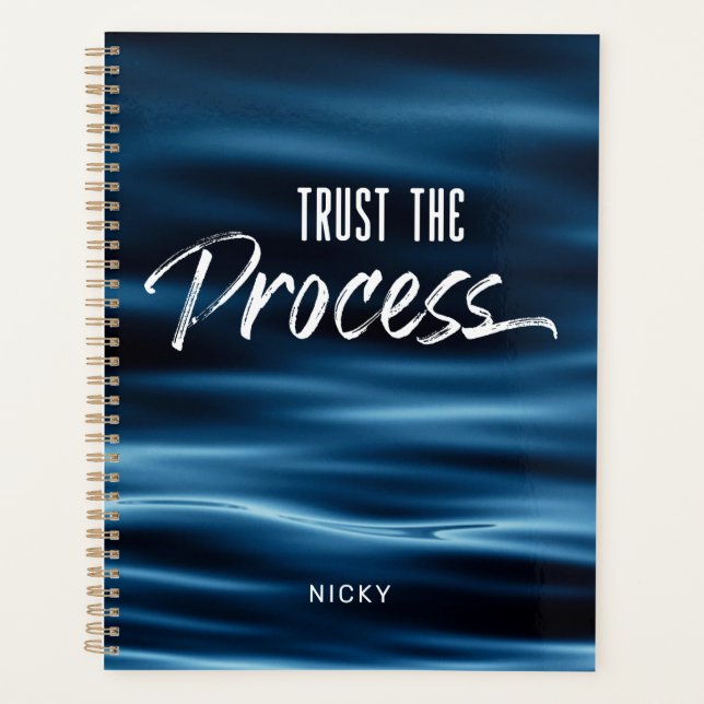 Trust The Process Motivational Blue Ripples Planner (Front)