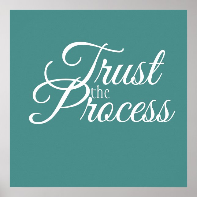 Trust the Process Poster (Front)