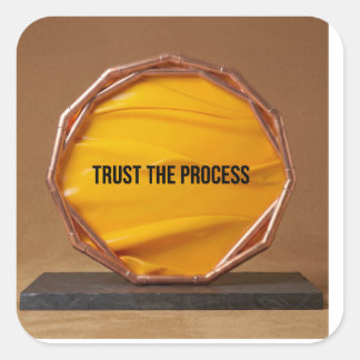 Trust The Process Square Sticker