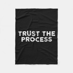 Trust The Process Srts Slogan Motivational Fleece Blanket