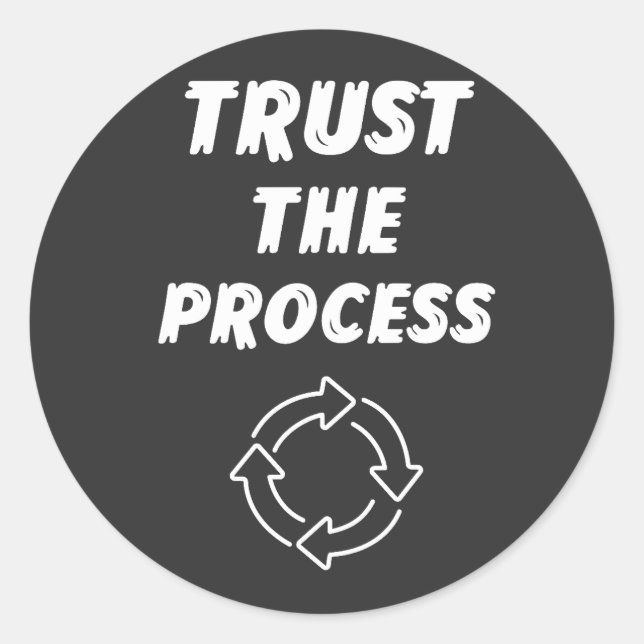 Trust The Process Sticker – Motivational Minimalis (Front)