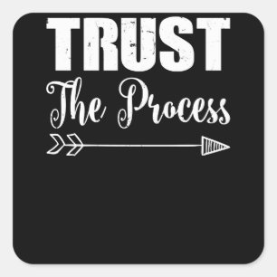 Trust The Process Sweater Motivational Square Sticker