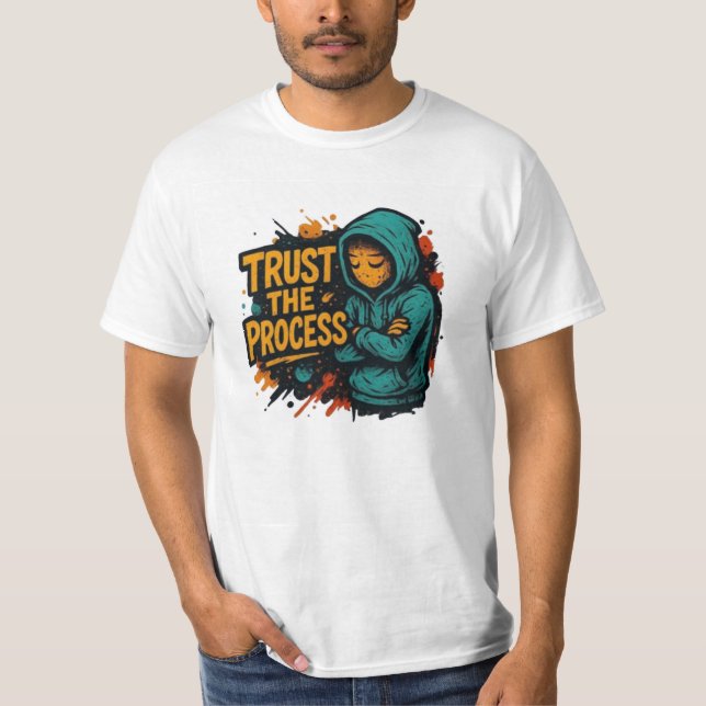 TRUST THE PROCESS - T-shirt  (Front)