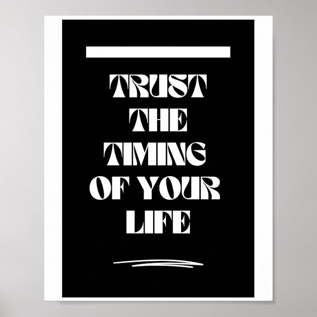 Trust the Timing of Your Life Inspirational Poster (Front)