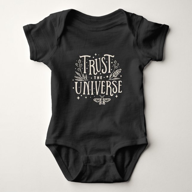 Trust the universe baby bodysuit (Front)