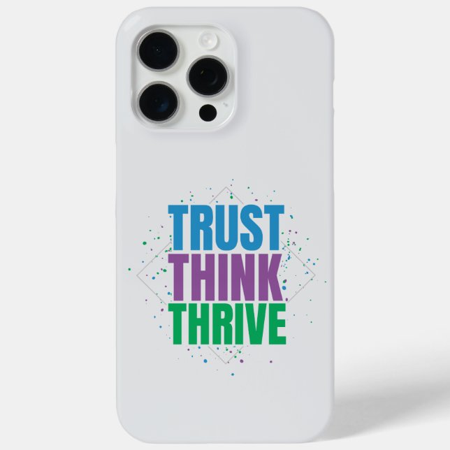 Trust Think Thrive – Motivational Quote Design Case-Mate iPhone Case (Back)