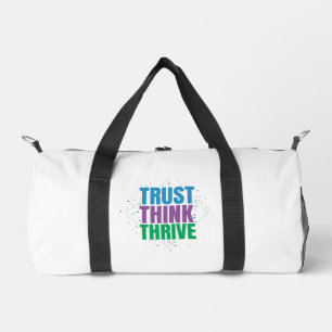 Trust Think Thrive – Motivational Quote Design Duffle Bag
