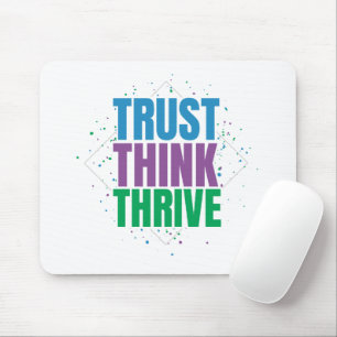 Trust Think Thrive – Motivational Quote Design Mouse Pad
