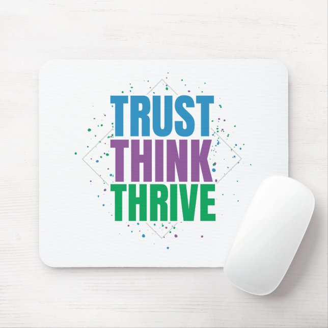 Trust Think Thrive – Motivational Quote Design Mouse Pad (With Mouse)