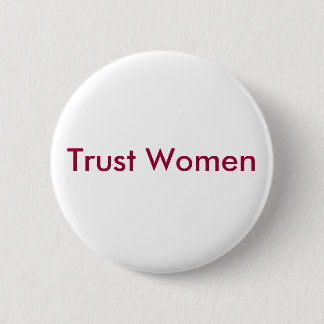 Trust Women 6 Cm Round Badge